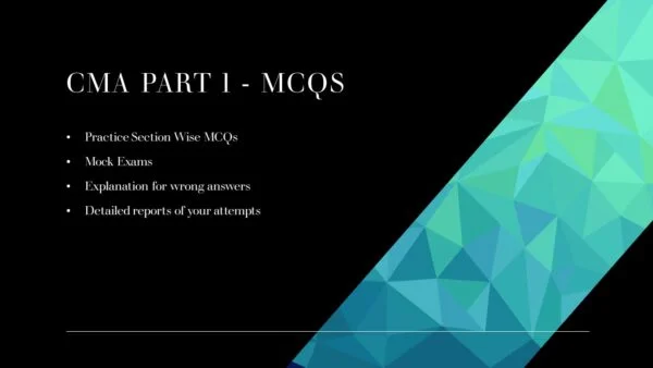 CMA Part 1 - MCQs